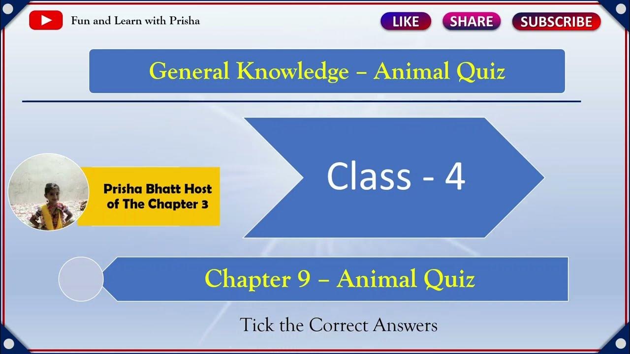 General Knowledge Class 4 Chapter 9 Animal Quiz Grade 4 GK Quiz