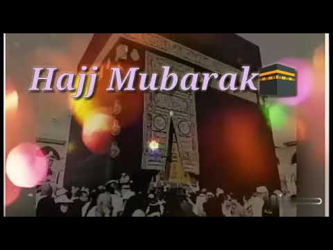 Hajj Mubarak 2020 | LABBAIK ALLAHUMMA LABBAIK |hajj Whatsapp status 2020