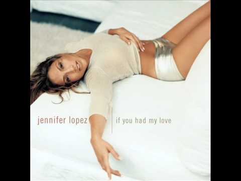 Jennifer Lopez - If You Had My Love (Dark Child Extended Remix)