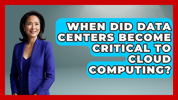 When Did Data Centers Become Critical to Cloud Computing? - Internet Infrastructure Explained
