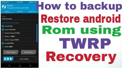 How to backup and restore android rom using TWRP recovery
