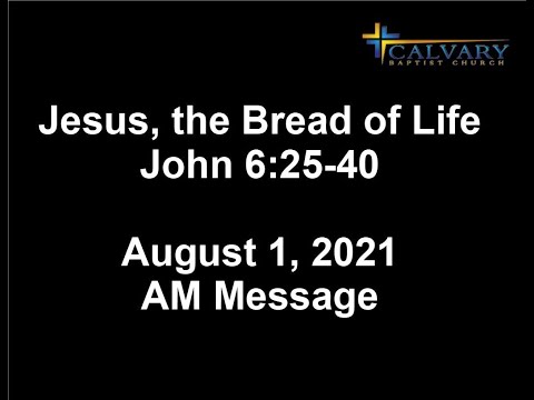 Jesus, the Bread of Life: Part 1