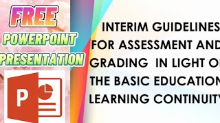 INTERIM GUIDELINES FOR ASSESSMENT AND GRADING // WITH POWERPOINT SOFT COPY screenshot 3