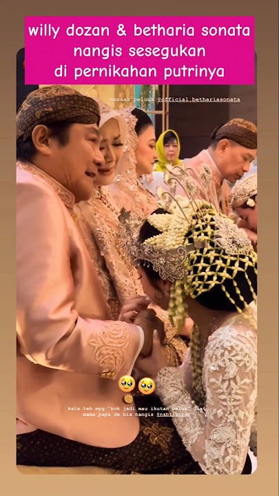 willy dozan dan betharia tak kuasa tahan tangis