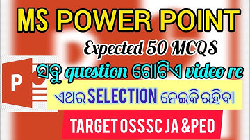 MS Power Point || Top 50 MCQS|| OSSSC PEO & JA || Computer Class || Complete in One Video ||