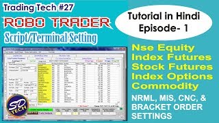 ROBO TRADER TUTORIAL-1| रोबो ट्रेडर बेसिक सेटिंग्स | Trading Tech # 27