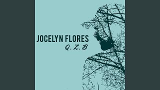 Video thumbnail of "Q.Z.B - Jocelyn Flores"