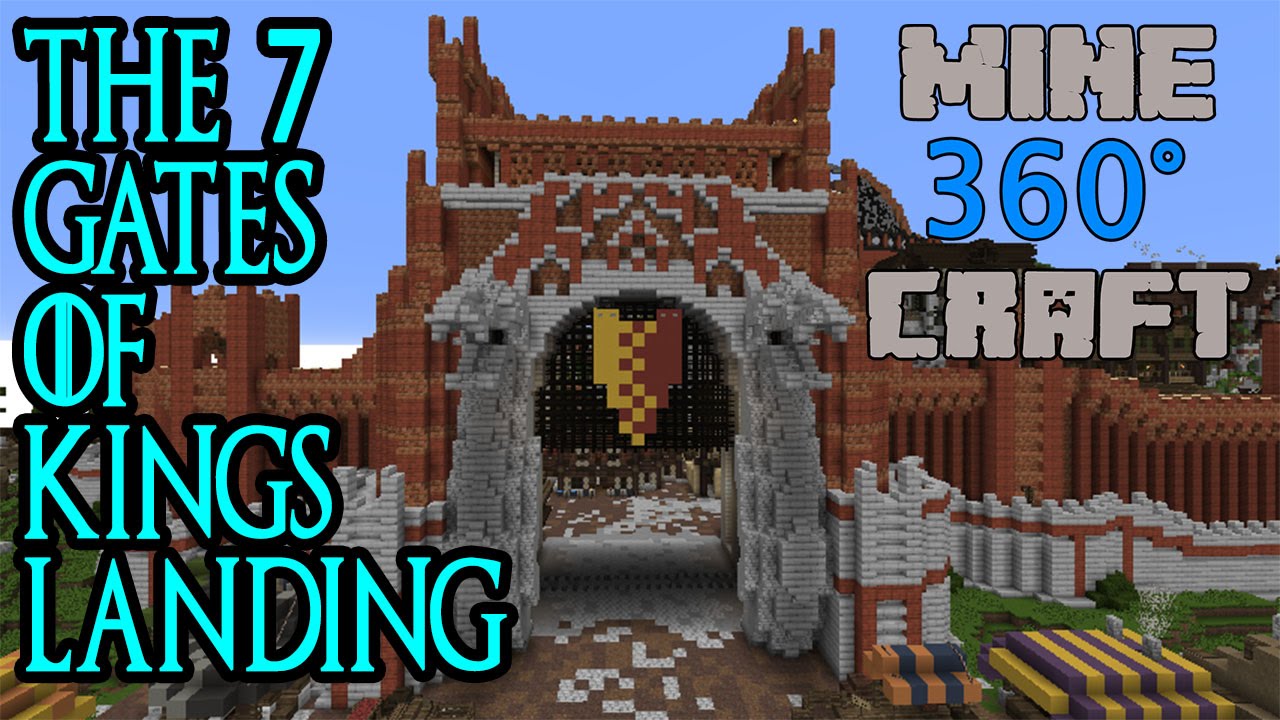 The 7 Gates of Kings Landing Game of Thrones in Minecraft 360 Degrees YouTube