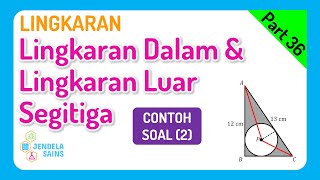 Download Lagu Lingkaran • Part 36: Lingkaran Dalam dan Lingkaran Luar Segitiga (Contoh Soal 2) MP3