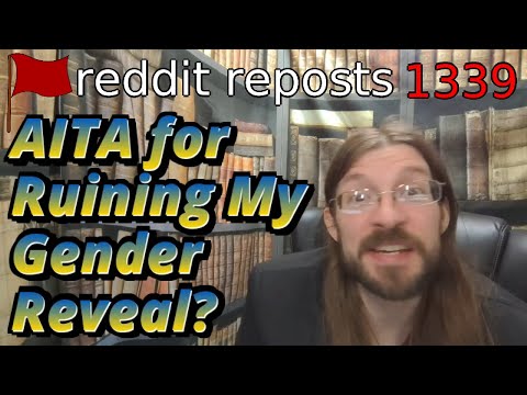 AITA for Ruining My Gender Reveal? | 3 Stories | 1339