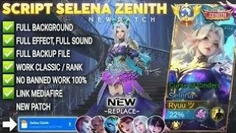 Script Skin Selena Zenith - Curse of Cinders No Password | Full Effect Voice | Patch Terbaru