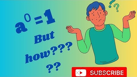 a⁰ = 1 how???? prove.