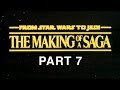 From Star Wars to Jedi: The Making of a Saga (Part 7 of 9)