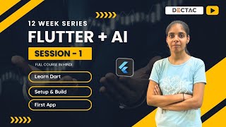 Session 1: Flutter Foundations | Learn Dart , Setup &amp; Build Your First App