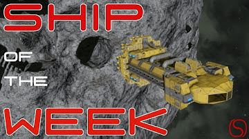 Ship of the Week - Asteroid Bore Miner - Space Engineers Ship Design Challenge