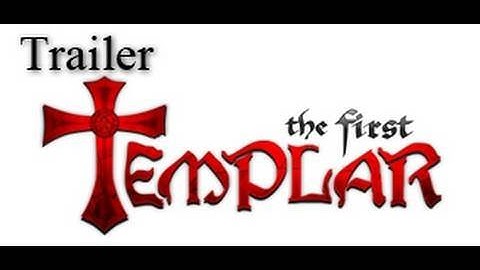 The First Templar Trailer