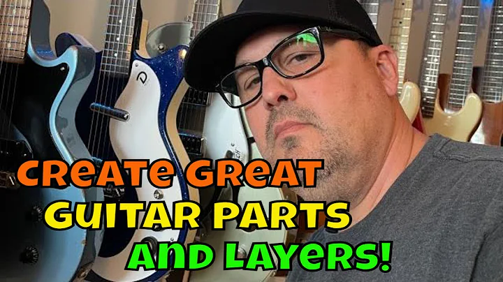 GUITARS - How To Create Guitar Parts and Guitar La...