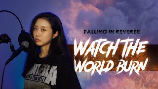 Watch The World Burn - Falling In Reverse (Cover)