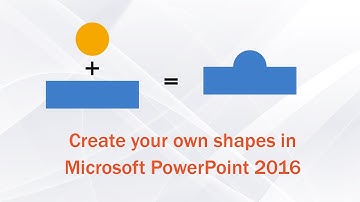 Create your own shapes in Microsoft PowerPoint 2016