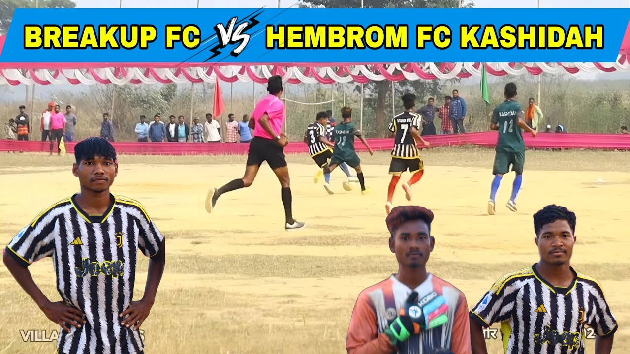 Breakup Fc 🆚 Hembrom Fc Kashidah | 1st Round | At - Horlor Football Match 2023