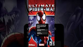 WHAT'S THE BETTER SPIDER MAN GAME?#ultimatespiderman #spiderman #shorts #poll #spidermanwebofshadows
