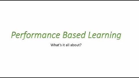 Performance Based Learning