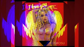 GROSU - I LOVE YOU feat. “Музична академія А+”(Turash Remix)