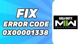 How to Fix "Error code: 0x00001338" on Modern Warfare 2 (2024) screenshot 2