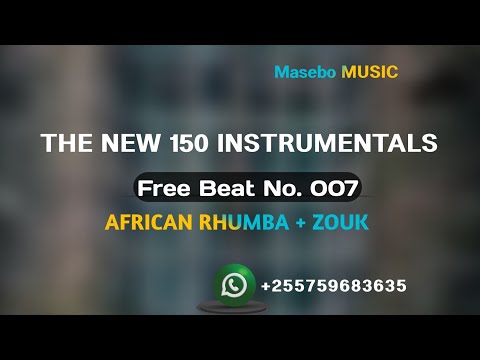 THE NEW 150 INSTRUMENTALS FREE BEAT No 007 AFRICAN RHUMBA ZOUK