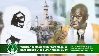 Waxtaan Ci Magal Ak Boroom Magal Gi Baye Ndiaga Diop Safar Yëmbël 2019