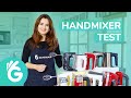 Handmixer Test – Welcher der 10 Handrührer ist der beste?