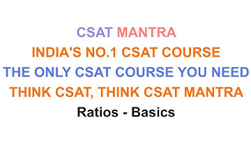 Ratios - Basics | Ratios & Proportions | The Only CSAT Course You Need | UPSC | CSAT MANTRA
