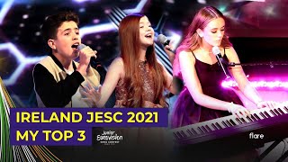 Junior Eurovision Èire 2021 🇮🇪 - My Top 3 (Ireland Junior Eurovision 2021)