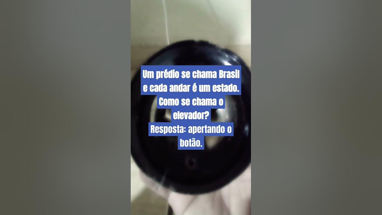 Um prédio se chama Brasil e cada andar é um estado. Como se chama