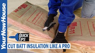 How to Cut Batt Insulation Like a Pro - Quick Tip