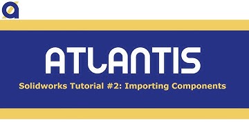 FTC Solidworks Tutorial #2: Importing Components