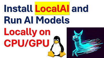 Install and Run LocalAI and Run Models Locally on CPU/GPU