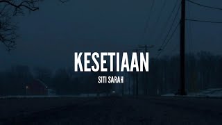 Siti Sarah - Kesetiaan (Lirik) chords