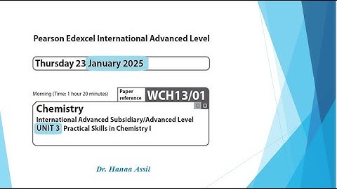 Unit 3 January 2025 -  AS Chemistry Edexcel -  Dr  Hanaa Assil