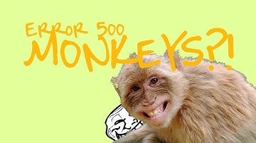 500 SERVER ERROR MONKEYS!