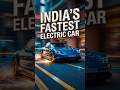 🚀 India’s Fastest Electric Car – Speed Redefined!. #shorts #viral #trending #fact #reels