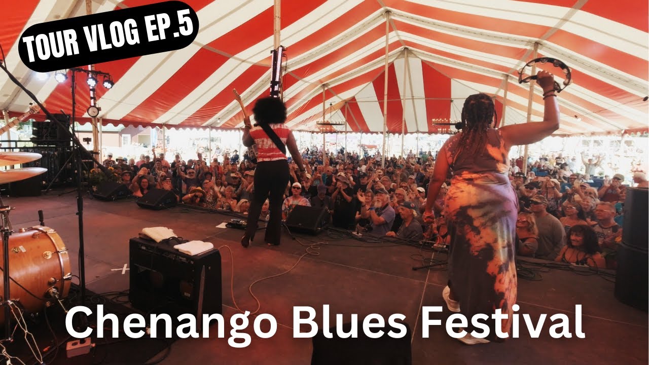 Chenango Blues Festival TOUR VLOG EP. 5 INDIE BLUES GIRL YouTube