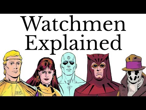 Watchmen Explained [early Patron release] - Watchmen Explained [early Patron release]