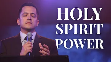 What Happens when the Holy Spirit Comes Upon You