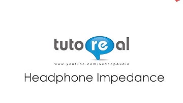 Understanding Headphone Impedances | Choose the Right Headphones | Ashish Barje | @SudeepAudio