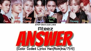 ATEEZ - ANSWER [INDO SUB] | Lirik Terjemahan Indonesia