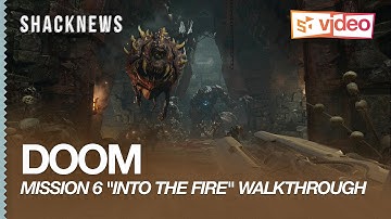 DOOM: Mission 6 "Into the Fire" Complete Walkthrough Gameplay