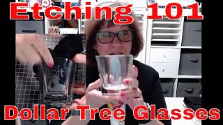 Etching 101 Dollar Tree Glasses