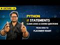 Master If Statements in Python: Clear Logic & Coding Questions | Chapter 5 | Zero to Placement