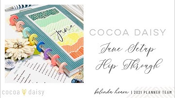 Cocoa Daisy - Setup Flip Through - June 2021 - My Escape